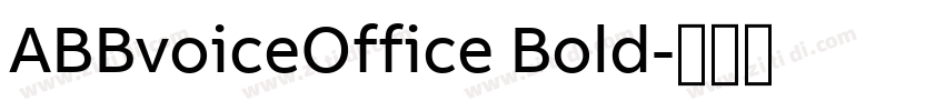 ABBvoiceOffice Bold字体转换 ABBvoiceOffice Bold字体转换
